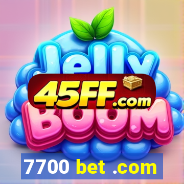 7700 bet .com